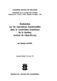 cover of the book Recherches sur les oppositions fonctionnelles dans le vocabulaire homérique de la douleur (autour de πῆμα-ἄλγος /pema-algos/)