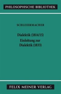 cover of the book Dialektik (1814/15). Einleitung zur Dialektik (1833)