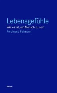 cover of the book Lebensgefühle: Wie es ist, ein Mensch zu sein