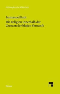 cover of the book Die Religion innerhalb der Grenzen der bloßen Vernunft