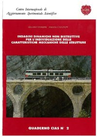 cover of the book Indagini dinamiche non distruttive per l'individuazione delle caratteristiche meccaniche delle strutture