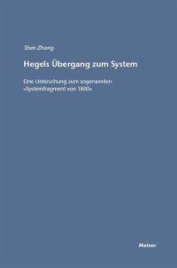 cover of the book Hegels Übergang zum System: Eine Untersuchung zum sogenannten "Systemfragment von 1800"