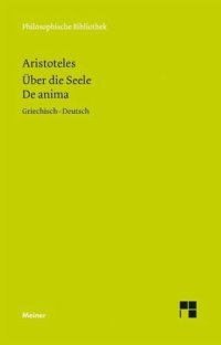 cover of the book Über die Seele. De anima: Zweisprachige Ausgabe