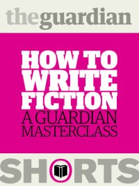 cover of the book How to Write Fiction