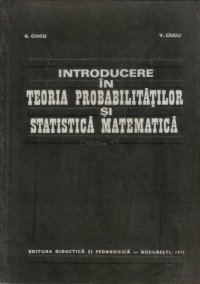 cover of the book Introducere în teoria probabilităților și statistică matematică