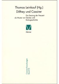 cover of the book Dilthey und Cassirer: Die Deutung der Neuzeit als Muster von Geistes- und Kulturgeschichte