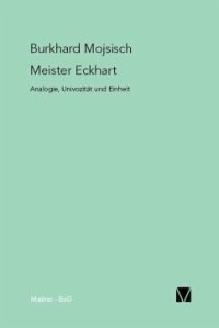 cover of the book Meister Eckhart: Analogie, Univozität und Einheit