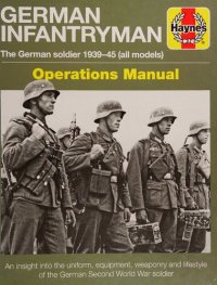 cover of the book German Infantryman: The German Soldier 1939-45 Operations Manual