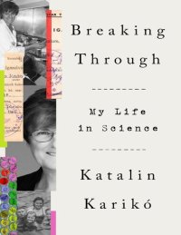 cover of the book Breaking Through: My Life in Science