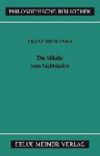 cover of the book Die Abkehr von Nichtrealen: Die Dinge sind vorstellbar und können existieren. Briefe und Abhandlungen aus dem Nachlass