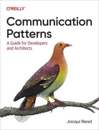 cover of the book Communication Patterns: A Guide for Developers and Architects