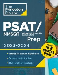 cover of the book Princeton Review PSAT/NMSQT Prep, 2023-2024 : 2 Practice Tests + Review + Online Tools for the NEW Digital PSAT