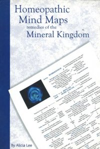 cover of the book Homeopathic Mind Maps Remedies Mineral Kingdom