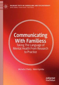 cover of the book Communicating With Families: Taking The Language of Mental Health From Research to Practice (Palgrave Texts in Counselling and Psychotherapy)