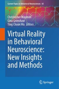 cover of the book Virtual Reality in Behavioral Neuroscience: New Insights and Methods (Current Topics in Behavioral Neurosciences, 65)