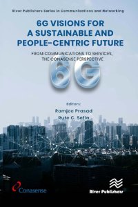 cover of the book 6G Visions for a Sustainable and People-centric Future: From Communications to Services, the CONASENSE Perspective