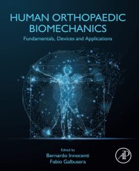 cover of the book Human Orthopaedic Biomechanics: Fundamentals, Devices and Applications