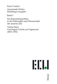 cover of the book Gesammelte Werke. Hamburger Ausgabe / Das Erkenntnisproblem in der Philosophie und Wissenschaft der neueren Zeit: Vierter Band