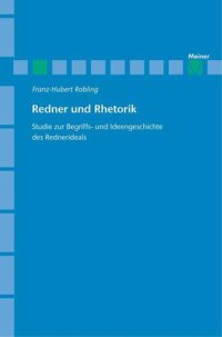 cover of the book Redner und Rhetorik: Studie zur Begriffs- und Ideengeschichte des Rednerideals