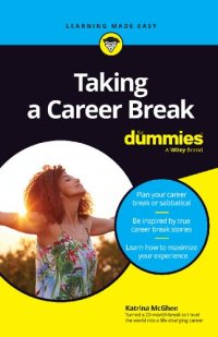 cover of the book Taking A Career Break For Dummies