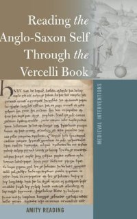 cover of the book Reading the Anglo-Saxon Self Through the Vercelli Book (Medieval Interventions)