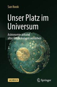 cover of the book Unser Platz im Universum: Astronomie anhand alter Entdeckungen verstehen