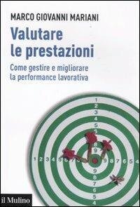 cover of the book Valutare le prestazioni. Come gestire e migliorare la performance lavorativa