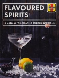 cover of the book Flavoured Spirits: 1,000 BC Onwards (All Flavours)