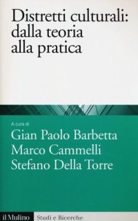 cover of the book Distretti culturali. Dalla teoria alla pratica