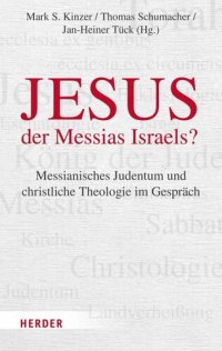 cover of the book Jesus - der Messias Israels?: Messianisches Judentum und christliche Theologie im Gespräch