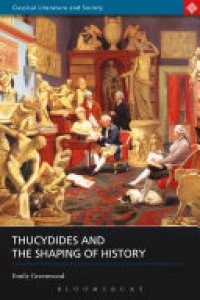 cover of the book Thucydides and the Shaping of History