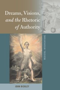 cover of the book Dreams, Visions, and the Rhetoric of Authority (Medieval Interventions Book 11)