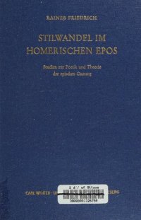 cover of the book Stilwandel im homerischen Epos: Studien zur Poetik und Theorie der epischen Gattung