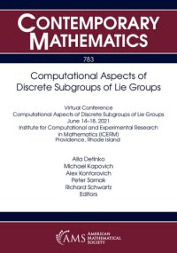 cover of the book Computational Aspects of Discrete Subgroups of Lie Groups (Contemporary Mathematics, 783)