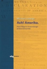 cover of the book Ach! Amerika.: Hans Magnus Enzensberger anders betrachtet