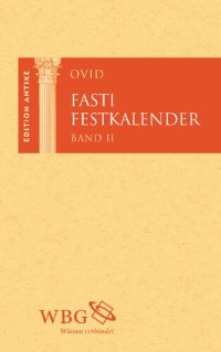 cover of the book Fasti / Festkalender. Band II: Lateinisch und Deutsch