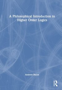 cover of the book A Philosophical Introduction to Higher-order Logics