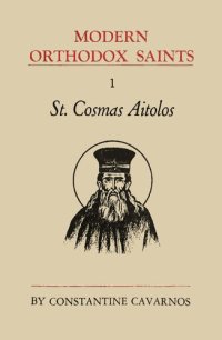 cover of the book St. Cosmas Aitolos: Great Missionary, Illuminator, and Martyr of Greece. An account of his Life, Character and Message, together with selections from his Teachings