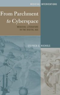 cover of the book From Parchment to Cyberspace: Medieval Literature in the Digital Age (Medieval Interventions)