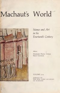 cover of the book Machaut's world: science and art in the fourteenth century