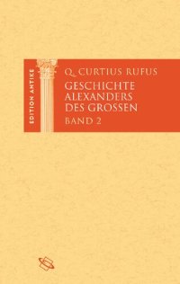 cover of the book Geschichte Alexanders des Großen. Band II: Lateinisch und deutsch