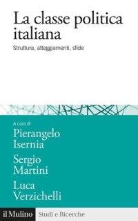 cover of the book La classe politica italiana. Struttura, atteggiamenti, sfide