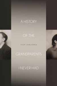 cover of the book A History of the Grandparents I Never Had