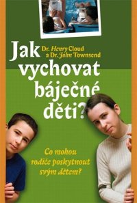 cover of the book Jak vychovat báječné děti