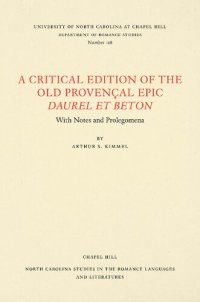 cover of the book A Critical Edition of the Old Provençal Epic Daurel et Beton: With Notes and Prolegomena