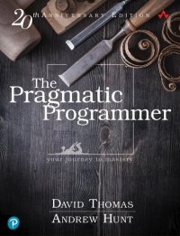 cover of the book The Pragmatic Programmer: Your Journey To Mastery, 20th Anniversary Edition (2nd Edition)