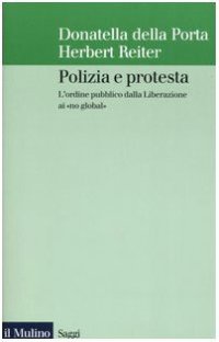 cover of the book Polizia e protesta. L'ordine pubblico dalla Liberazione ai «no global»