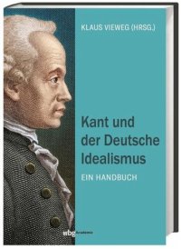 cover of the book Kant und der Deutsche Idealismus: Ein Handbuch