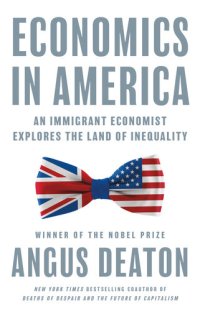 cover of the book Economics in America : An Immigrant Economist Explores the Land of Inequality