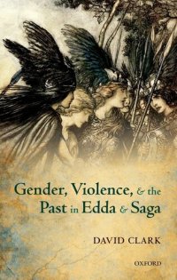 cover of the book Gender, Violence, and the Past in Edda and Saga